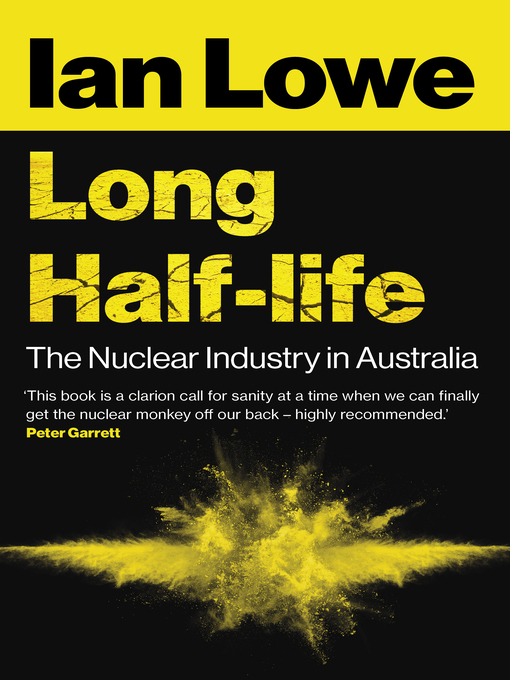 Title details for Long Half-Life by Ian Lowe - Available